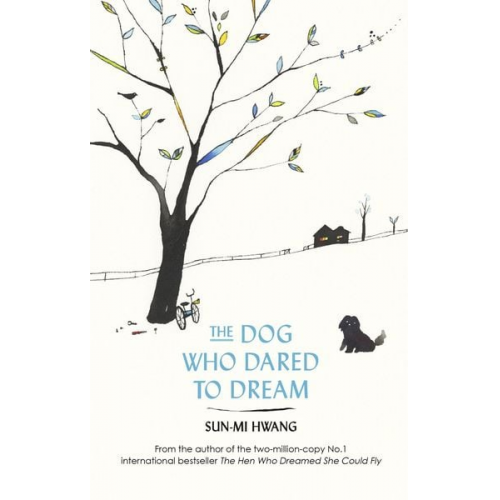 Sun-Mi Hwang - The Dog Who Dared to Dream