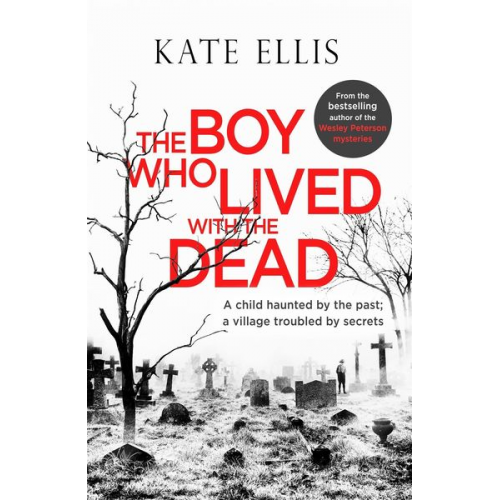 Kate Ellis - The Boy Who Lived with the Dead