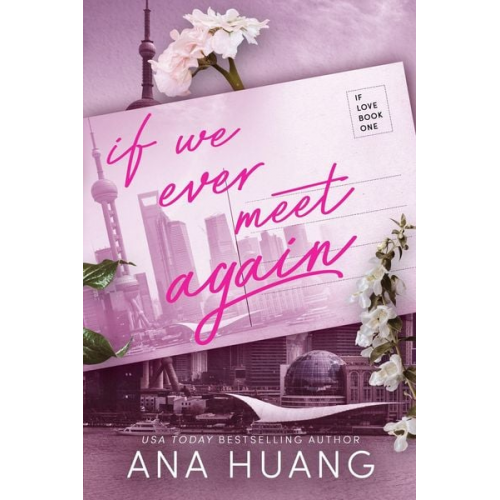 Ana Huang - If We Ever Meet Again