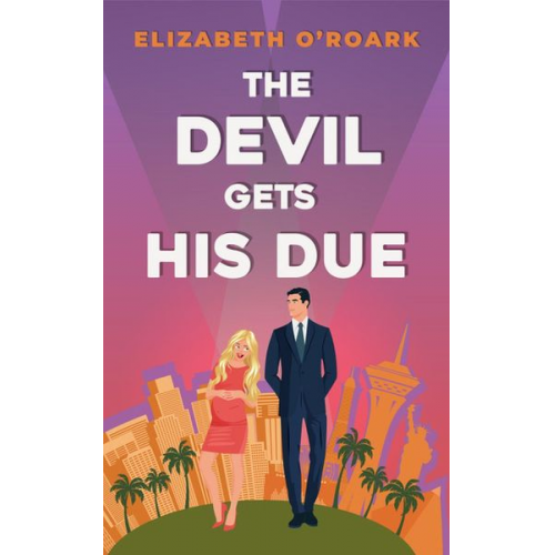 Elizabeth O'Roark - The Devil Gets His Due