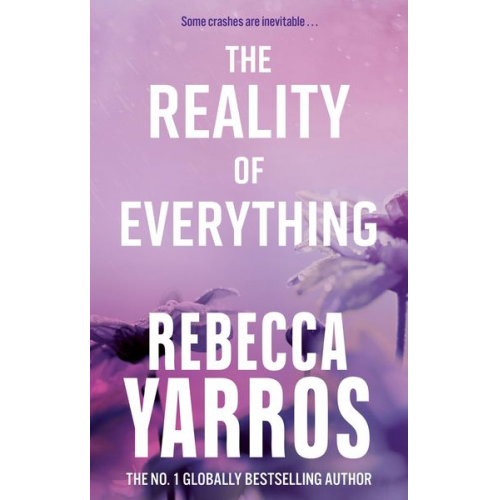 Rebecca Yarros - The Reality of Everything