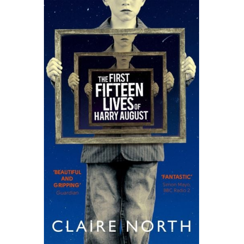 Claire North - The First Fifteen Lives of Harry August