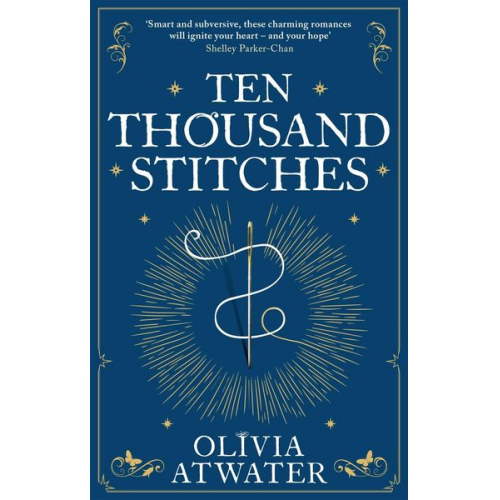 Olivia Atwater - Ten Thousand Stitches