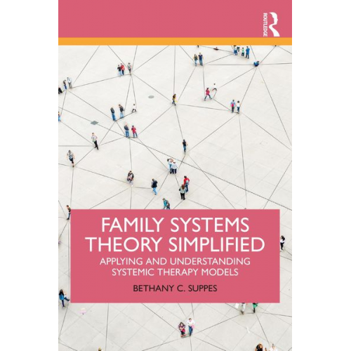 Bethany C. Suppes - Family Systems Theory Simplified