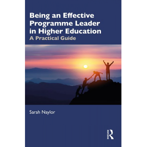 Sarah Naylor - Being an Effective Programme Leader in Higher Education