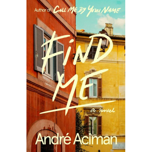 André Aciman - Find Me