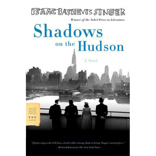 Isaac Bashevis Singer - Shadows on the Hudson