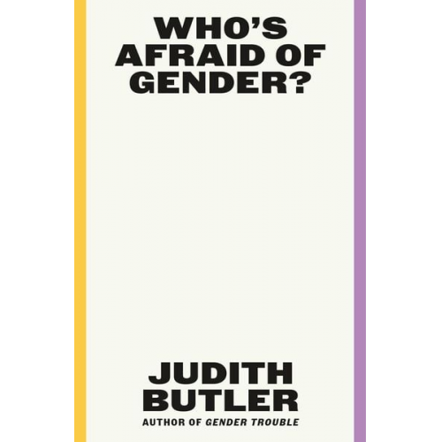 Judith Butler - Who's Afraid of Gender?