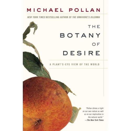 Michael Pollan - The Botany of Desire