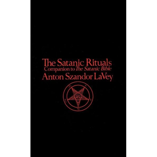 Anton La Vey - Satanic Rituals