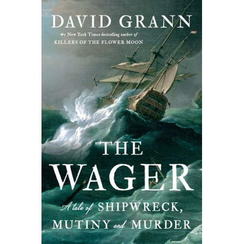 David Grann - The Wager