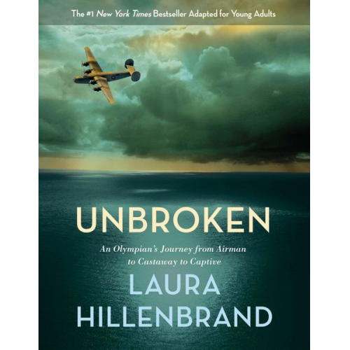 Laura Hillenbrand - Unbroken (the Young Adult Adaptation)