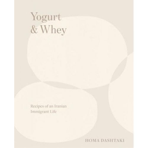 Homa Dashtaki - Yogurt & Whey