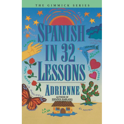 Adrienne - Spanish in 32 Lessons