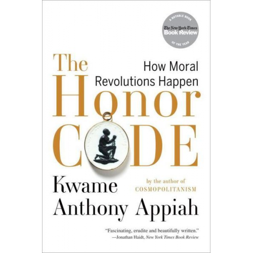 Kwame Anthony Appiah - The Honor Code