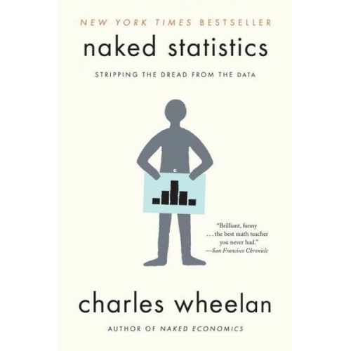 Charles Wheelan - Naked Statistics