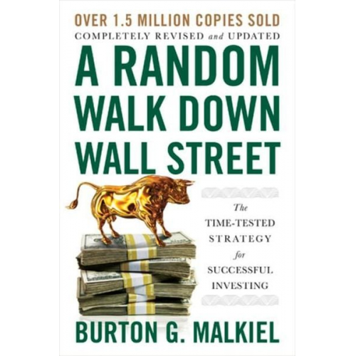 Burton G. Malkiel - Malkiel, B: Random Walk Down Wall Street