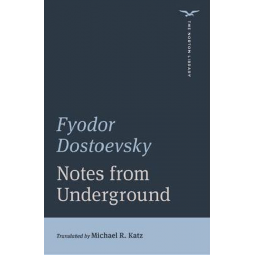 Fyodor Dostoevsky - Notes from Underground