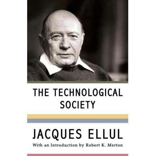 Jacques Ellul - The Technological Society