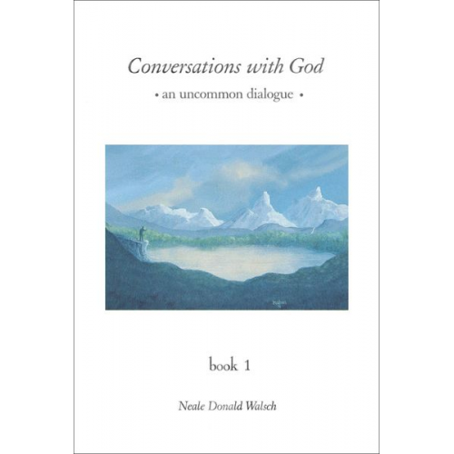Neale Donald Walsch - Conversations with God: An Uncommon Dialogue