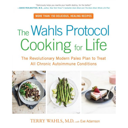 Eve Adamson Terry Wahls - The Wahls Protocol Cooking for Life