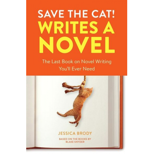 Jessica Brody - Save the Cat! Writes a Novel