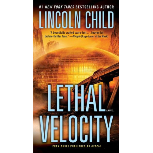 Lincoln Child - Lethal Velocity (Previously published as Utopia)