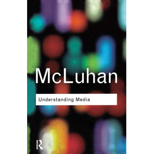 Marshall McLuhan - Understanding Media