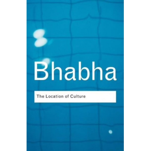 Homi K. Bhabha - The Location of Culture