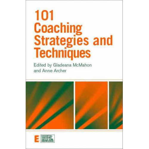 Gladeana Archer  Anne (Executive Coach  G. Mcmahon - 101 Coaching Strategies and Techniques