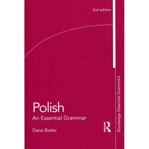 Dana Bielec - Polish: An Essential Grammar