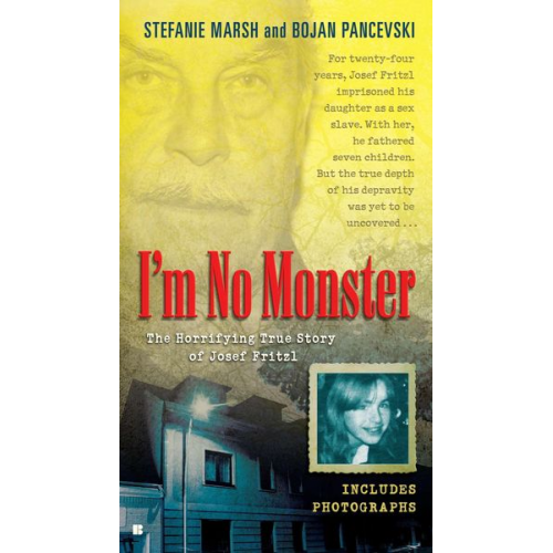 Stefanie Marsh Bojan Pancevski - I'm No Monster