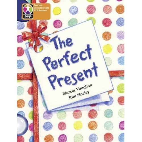 Marcia Vaughan - PYP L6 Perfect Present 6PK