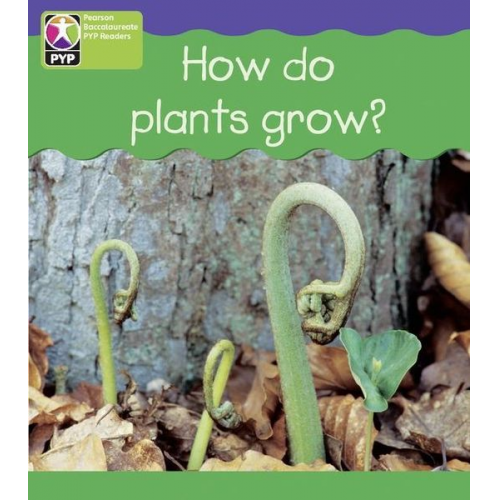 PYP L4 How Plants Grow 6PK