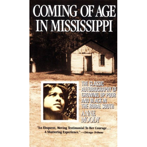 Anne Moody - Coming of Age in Mississippi