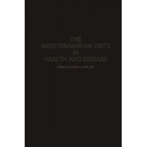 Gene Spiller Gene Ed Spiller - The Mediterranean Diets in Health and Disease