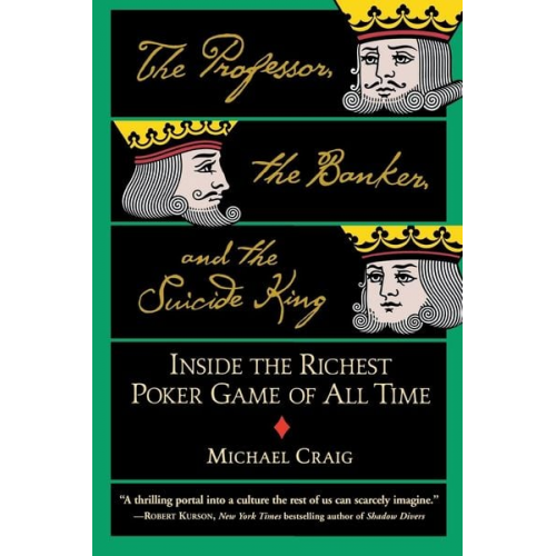 Michael Craig - The Professor, the Banker, and the Suicide King