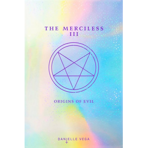 Danielle Vega - The Merciless III