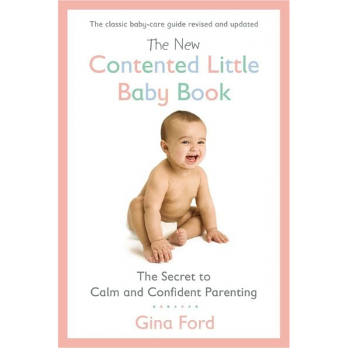 Gina Ford - The New Contented Little Baby Book