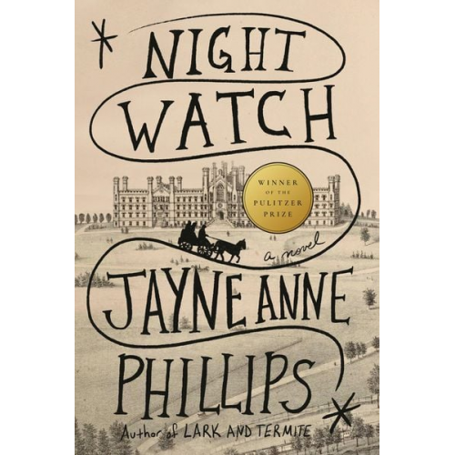 Jayne Anne Phillips - Night Watch (Pulitzer Prize Winner)