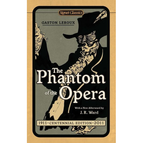 Gaston Leroux - The Phantom of the Opera