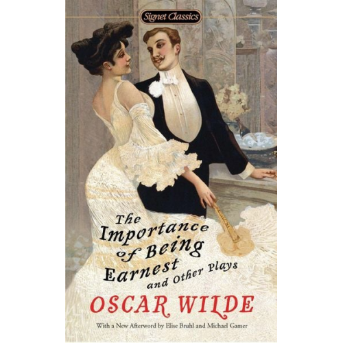 Oscar Wilde - The Importance of Being Earnest and Other Plays