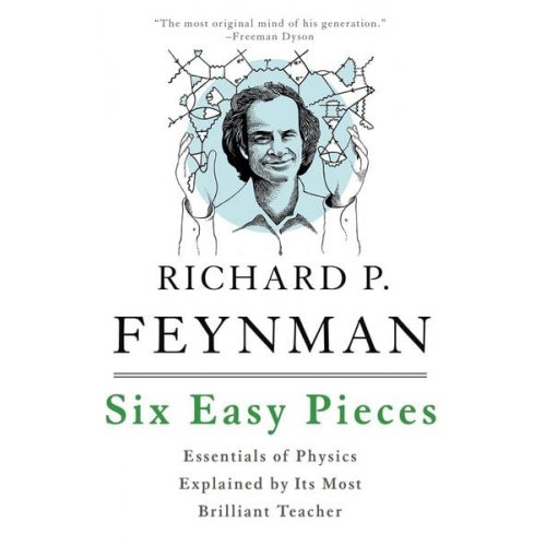 Richard P. Feynman Robert B. Leighton Matthew Sands - Six Easy Pieces