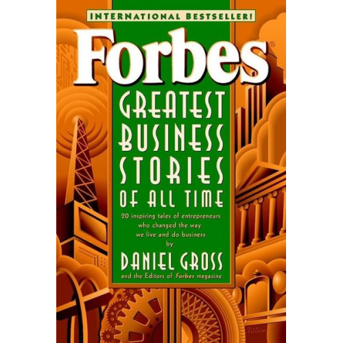 Daniel Gross - Forbes Greatest Business Stories of All Time