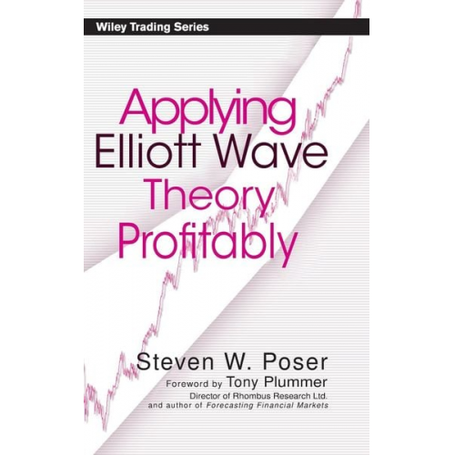 Steven W. Poser - Applying Elliot Wave Theory Profitably