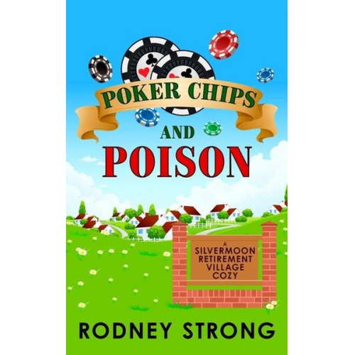 Rodney Strong - Poker Chips and Poison