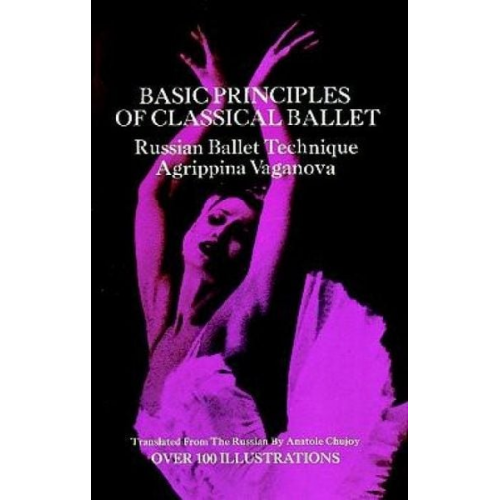 Agrippina Vaganova - Basic Principles of Classical Ballet