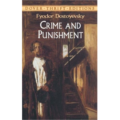 Fyodor Dostoyevsky - Crime and Punishment