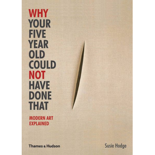 Susie Hodge - Why Your Five Year Old Could Not Have Done That