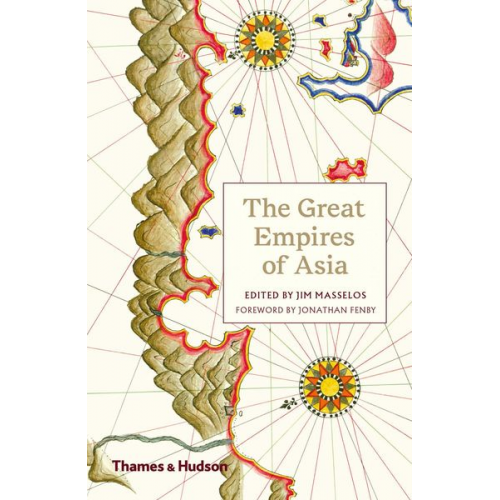 Jim Masselos Jonathan Fenby - The Great Empires of Asia